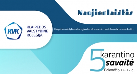 KVK bendruomenės nuotolinio darbo savaitraštis! 5 karantino savaitė!