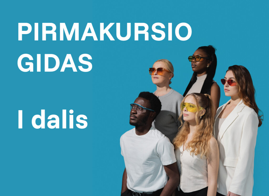 Pirmakursio gidas I dalis