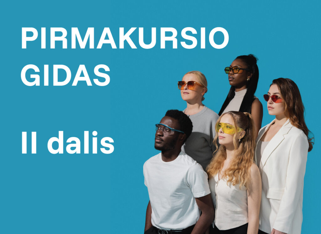 Pirmakursio gidas II dalis
